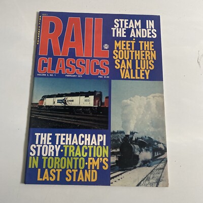 1974 Feb Rail Classics Magazine San Luis Valley (MH393)