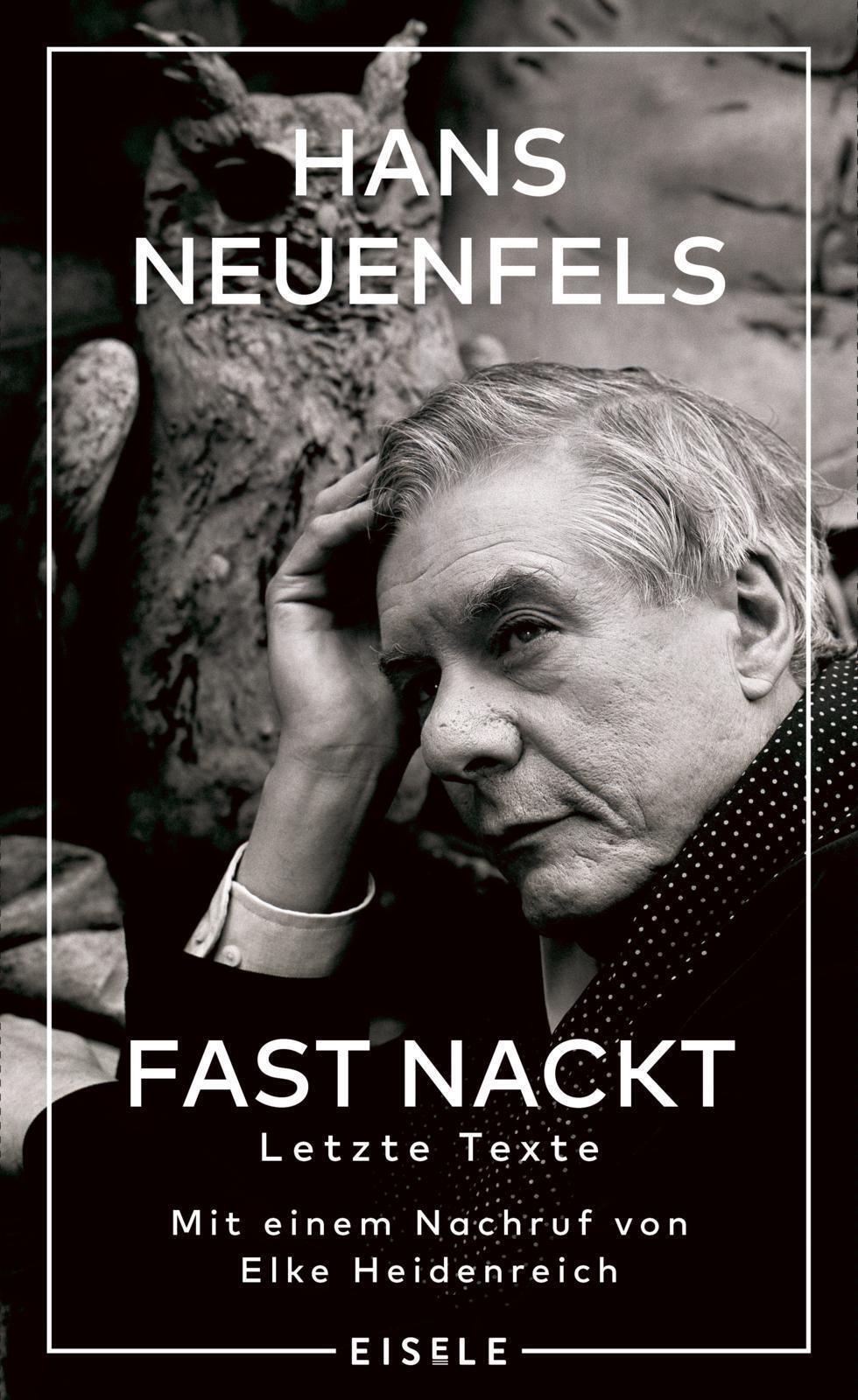 Thumbnail - Fast Nackt | Letzte Texte - Mit Einem Nachruf Von Elke Heidenreich |