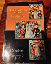 Carolyn Emerick Halloween Lore: Collection of Folklore 2017 PB 96p Europe