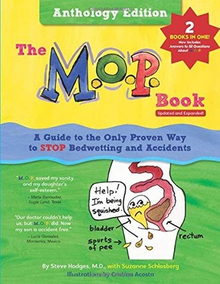 The M.O.P. Book: Anthology Edition: A Guide to the Only Proven Way to STOP B...