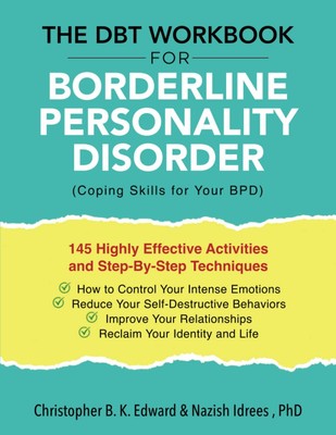 The DBT Workbook for Borderline Personality Disorder (BPD): How to Control Y...