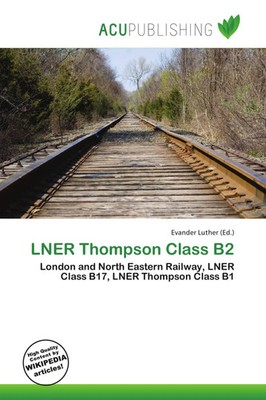 Evander Luther | LNER Thompson Class B2 | Taschenbuch | Englisch (2026)