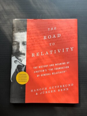 Gutfreund, Renn THE ROAD TO RELATIVITY Einstein Princeton University 2015 eng 