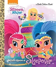 Wish upon a Sleepover Shimmer and Shine Picture Book Mary Tillwor