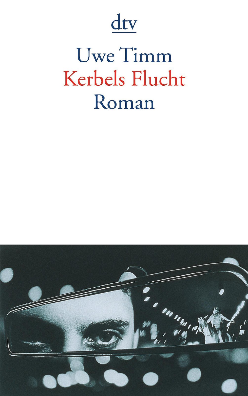 Kerbels Flucht Uwe Timm