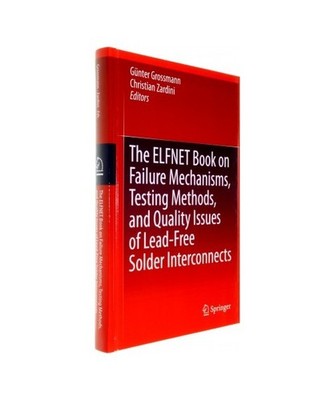 The ELFNET Book on Failure Mechanisms, Testing Methods, and Quality Issues of Le