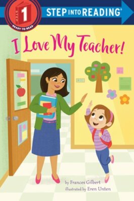 I Love My Teacher! by Frances Gilbert: New
