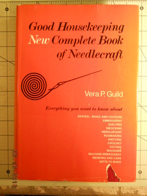 Good Housekeeping New Complete Book Needlecraft Vera P Guild 1400+ Illustrations