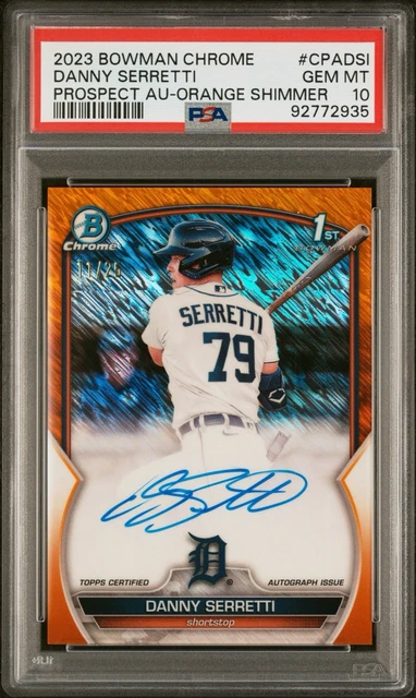 Danny Serretti 2023 Bowman Chrome Prospects Auto /25 Orange Shimmer🔥PSA 10🔥