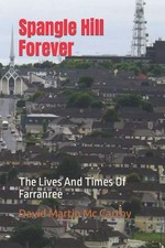 Spangle Hill Forever The Lives And Times Of Farranree