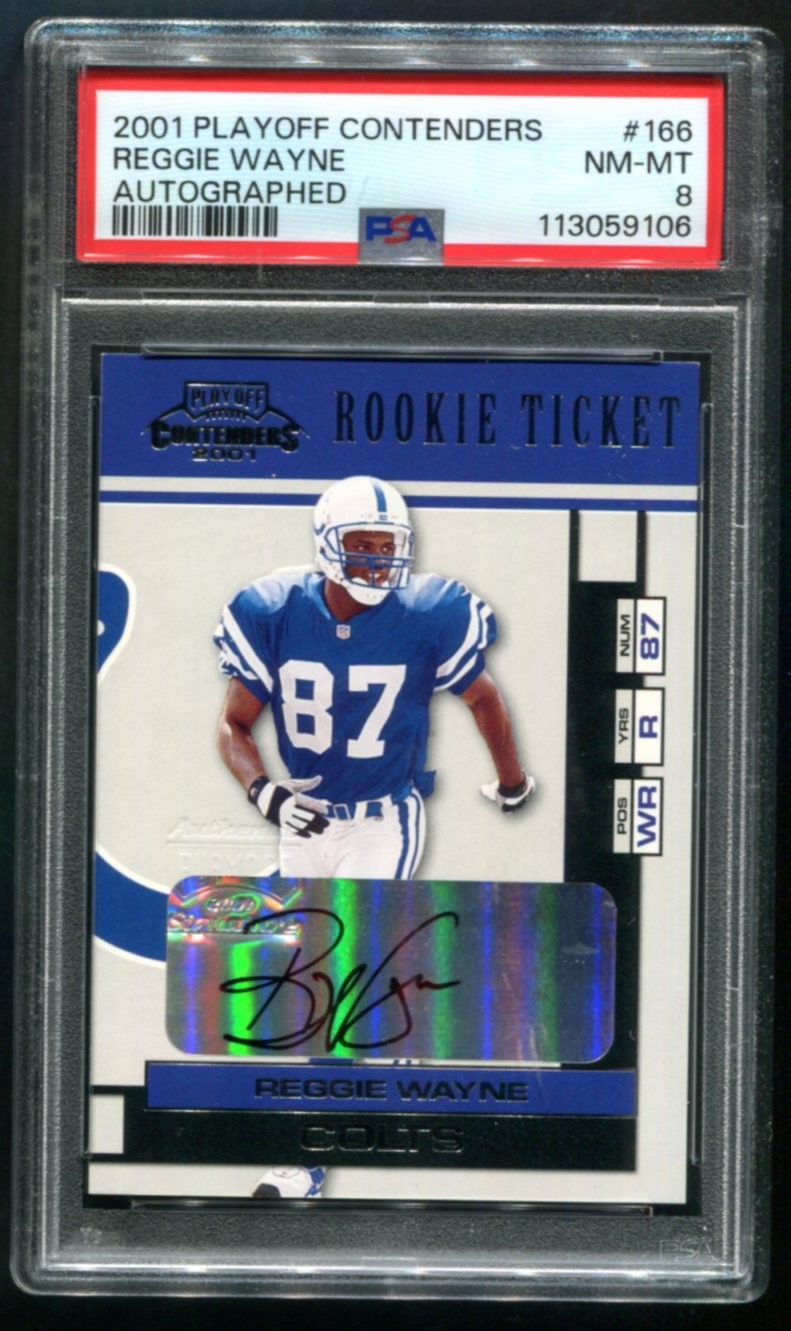 2001 Playoff Contenders Reggie Wayne RC Ticket AUTO #166 PSA 8 NM-MT AUTO 10