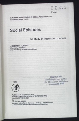 Social Episodes: The Study of Interaction Routines European Monographs in Social