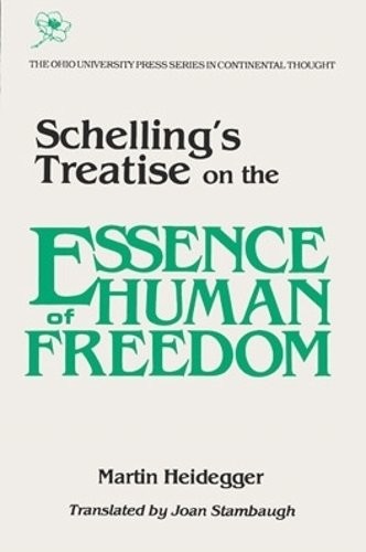 Schelling's Treatise On The Essence Of Human Freedom Martin Heidegger - Image 2