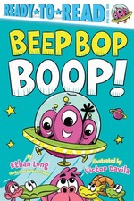 Beep Bop Boop!: Ready-to-Read Pre-Level 1 by Ethan Long Paperback Book