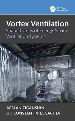 Vortex Ventilation: Shaped Units of Energy-Saving Ventilation Systems by Arslan