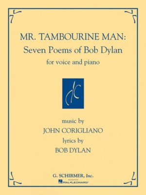 Corigliano Mr Tambourine Man 7 Poems of Bob Dylan for Voice and Piano 050484694