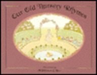 Our Old Nursery Rhymes by , Good Book