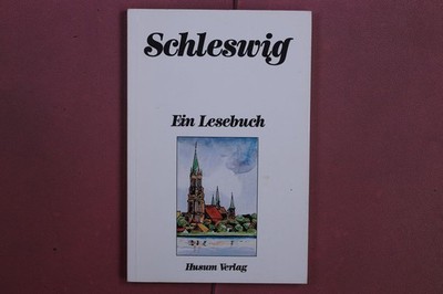 416869 SCHLESWIG Husum Verlag Ein Lesebuch