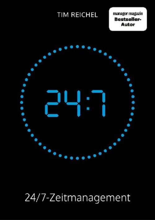24/7-Zeitmanagement Tim Reichel