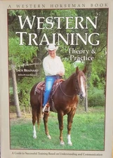 Western Horseman Book~Western Training: Theory & Practice by Brainard, Jack