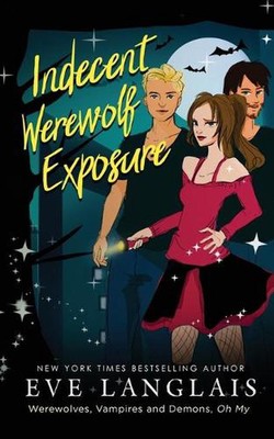 Indecent Werewolf Exposure by Eve Langlais (English) Paperback Book