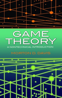 Game Theory: A Nontechnical Introduction (Dover Books on Mathematics)