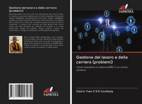 CéDric Yvan E D K Coulibaly | Gestione Del Lavoro E Della Carriera (Problemi)