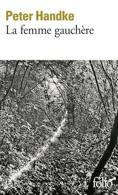 Die linke Frau - Handke, Peter