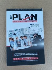 The PLAN, Building a Safe Workplace: ..., Fow...