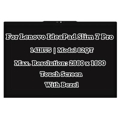 LED LCD Touch Screen For Lenovo IdeaPad Slim 7 Pro 14IHU5 82QT