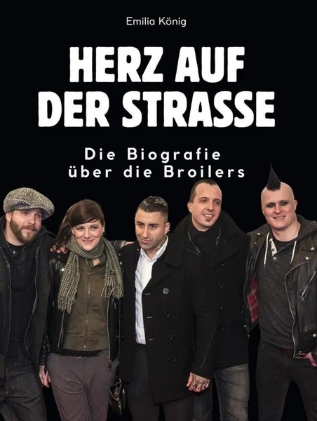 Herz Auf Der StraßE | Die Biografie üBer Broilers. Komplett In Farbe | KöNig-image