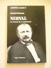 Nerval, le charme de la répétition [S. Kofman], collection "Cistre essais", n°6
