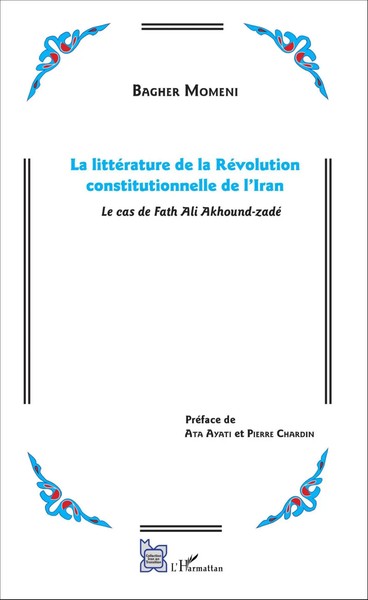 Bagher Momeni | La LittéRature De La RéVolution Constitutionnelle De L'iran-image