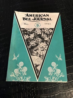 MAY 1943 AMERICAN BEE JOURNAL Beekeeping Beekeepers Magazine