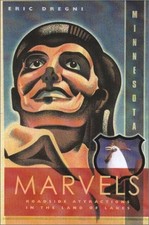 Minnesota Marvels: Roadside Attractions in the Land of Lakes by