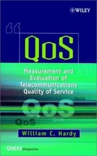 QoS: Measurement and Evaluation of Telecommunications Quality of Service by