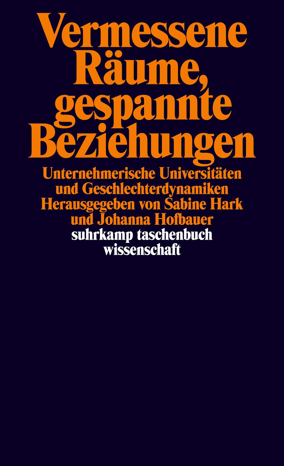Thumbnail - Sabine Hark; Johanna Hofbauer / Vermessene Räume, Gespannte