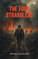 Frank L. Packard | The Four Stragglers | Taschenbuch | Englisch (2025)