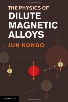 THE PHYSICS OF DILUTE MAGNETIC ALLOYS By Jun Kondo & Shigeru Koikegami BRAND NEW