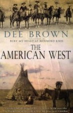 The American West, Brown, Dee