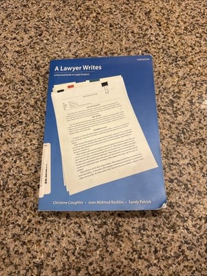 Lawyer Writes: A Practical Guide to Legal Analysis (Third Edition)