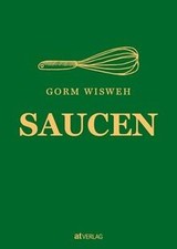Saucen von Wisweh, Gorm | Buch | Zustand wie neu