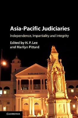 Asia-Pacific Judiciaries Independence, Impartiality and Integrity Lee Pittard
