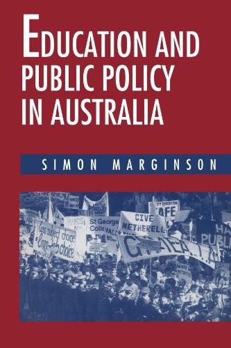 Education and Public Policy in Australia. Marginson 9780521439633 New<|