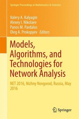 Models, Algorithms, and Technologies for Network Analysis : Net 2016, Nizhny ...