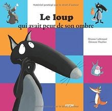 Le loup qui avait peur de son ombre von Orianne Lall... | Buch | Zustand wie neu