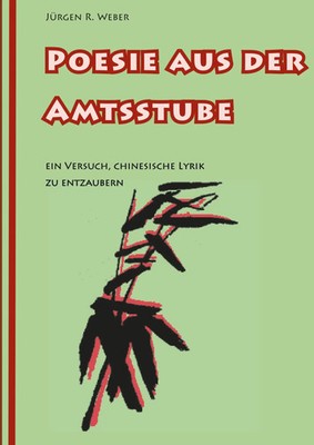 Jürgen R. Weber | Poesie aus der Amtsstube | Buch | Deutsch (2017) | 436 S.