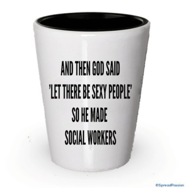 And Then God Said 'Let There Be Sexy People' So He Made Social Workers Shot...