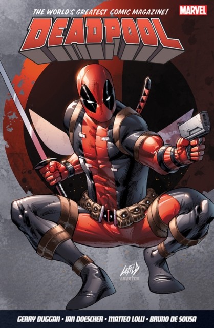 Deadpool: World's Greatest Vol. 6 by Gerry Duggan (Paperback Book)