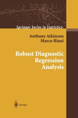 Atkinson - Robust Diagnostic Regression Analysis - New paperback or so - L555z
